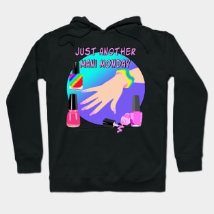 Just Another Mani Monday Hoodie